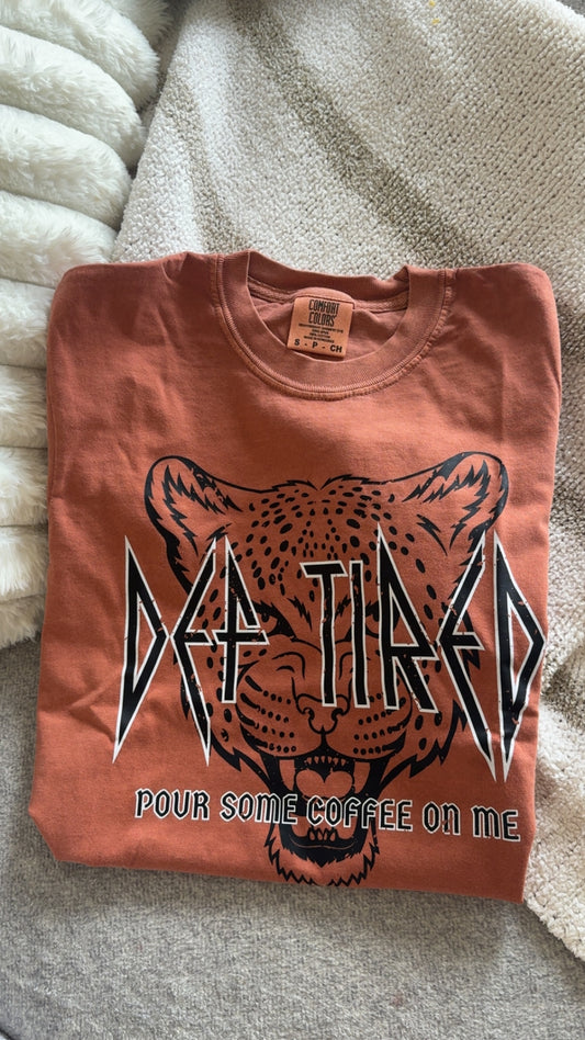 Def Tired Graphic Tee